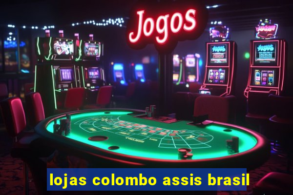 lojas colombo assis brasil