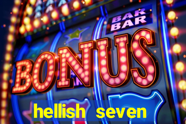 hellish seven deluxe slot online