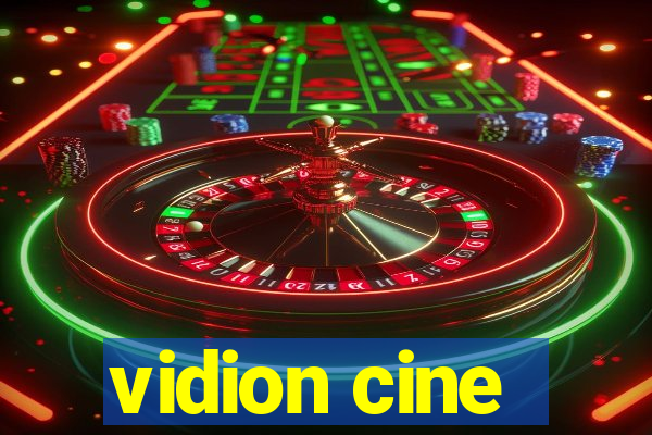 vidion cine