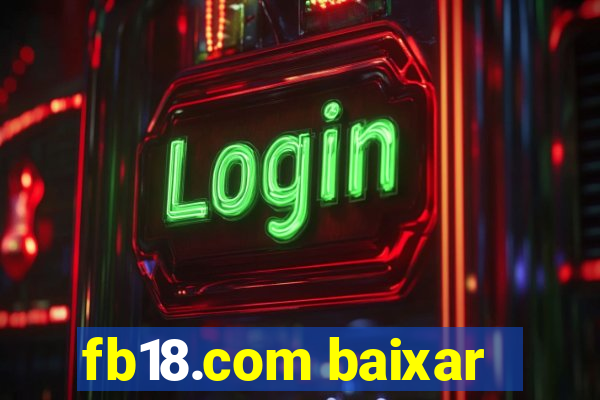 fb18.com baixar