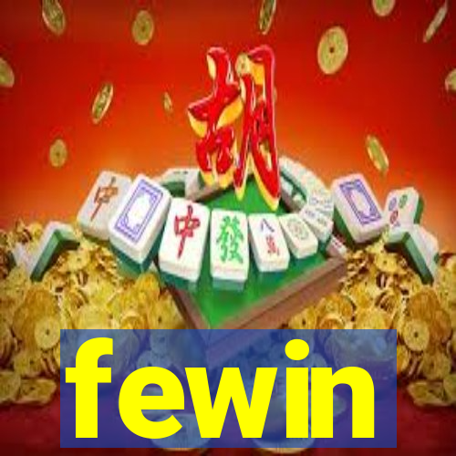 fewin