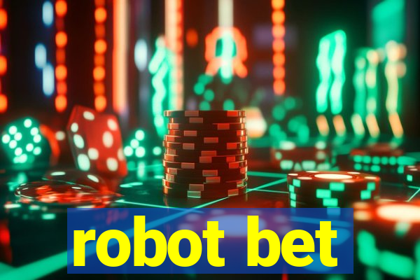 robot bet