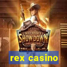 rex casino