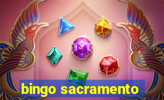 bingo sacramento