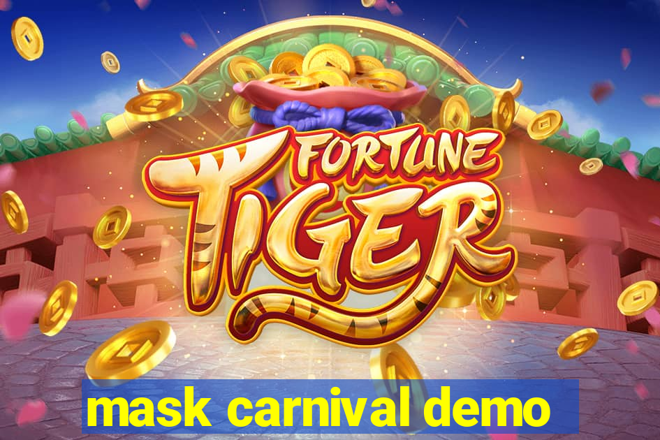 mask carnival demo