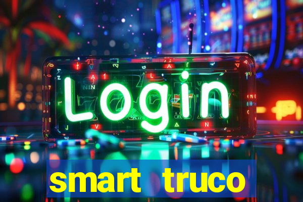 smart truco paulista lg