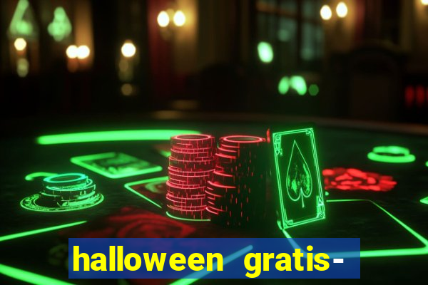 halloween gratis- ca?a niquel