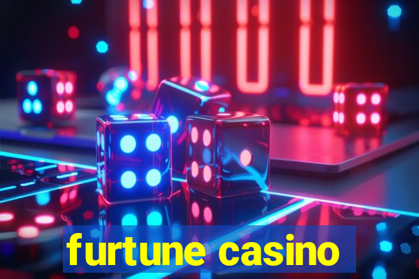 furtune casino