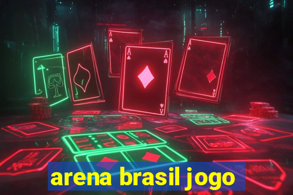 arena brasil jogo