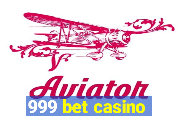 999 bet casino