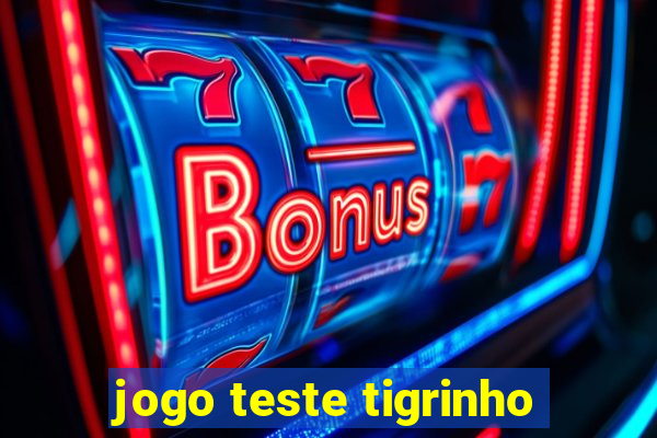 jogo teste tigrinho