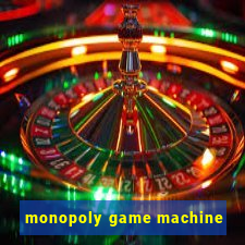 monopoly game machine