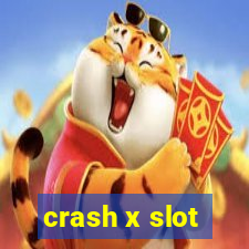 crash x slot