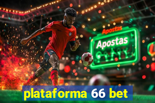 plataforma 66 bet