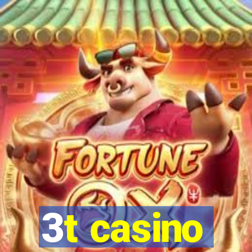 3t casino