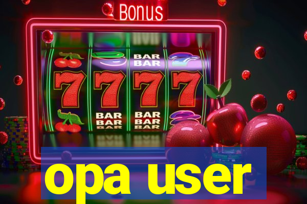 opa user