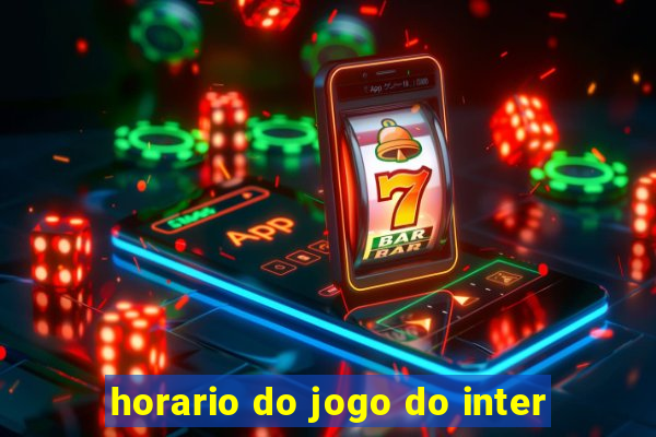 horario do jogo do inter