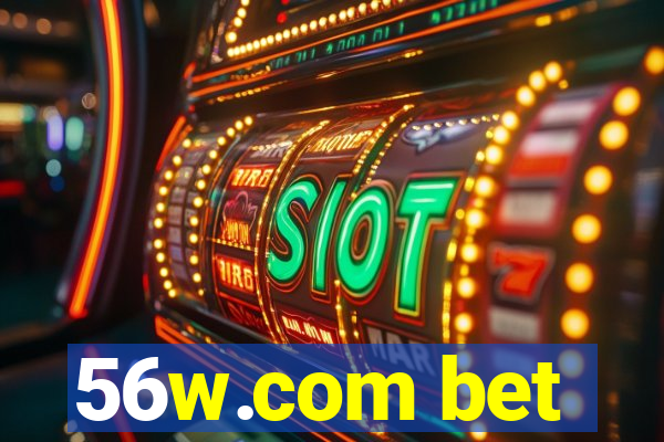 56w.com bet