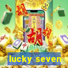 lucky seven