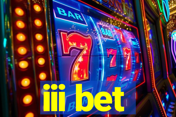 iii bet