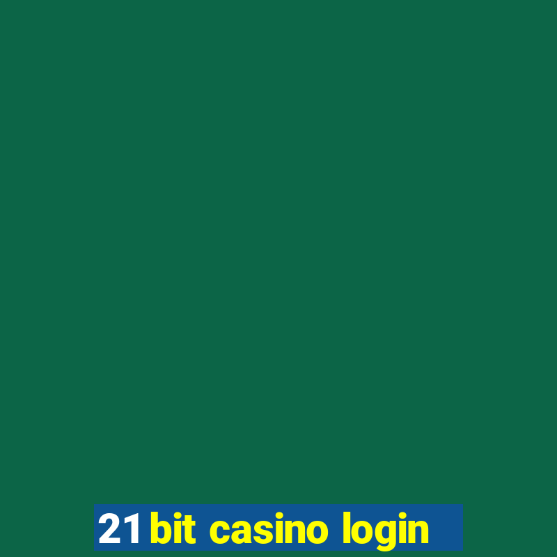 21 bit casino login