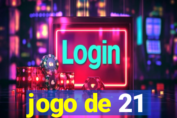 jogo de 21