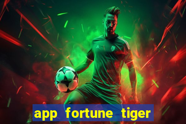 app fortune tiger paga mesmo