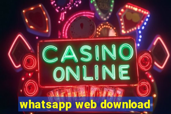 whatsapp web download