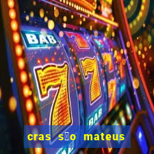 cras s茫o mateus s茫o paulo - sp