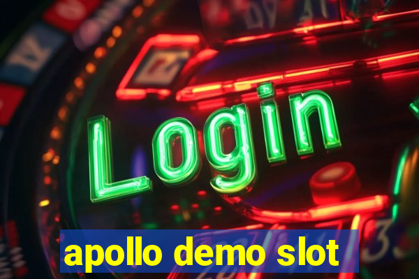 apollo demo slot