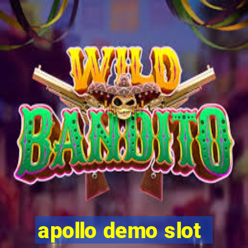 apollo demo slot