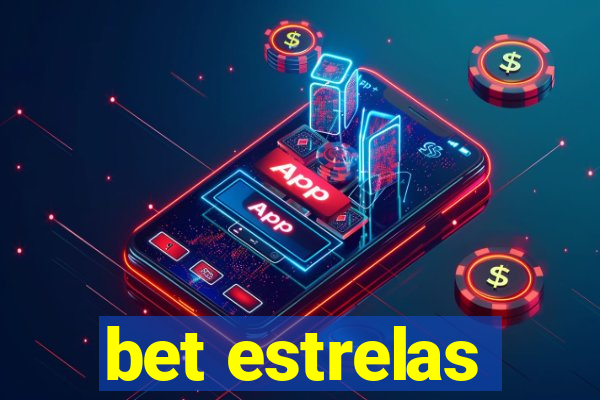 bet estrelas