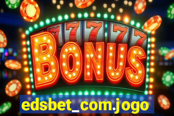 edsbet_com.jogos.app