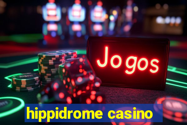 hippidrome casino