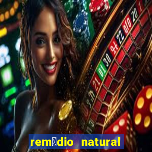 rem茅dio natural para diab茅tico