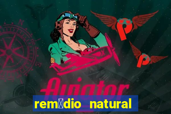 rem茅dio natural para diab茅tico