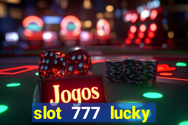 slot 777 lucky spin online