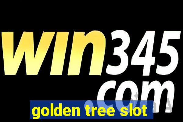 golden tree slot