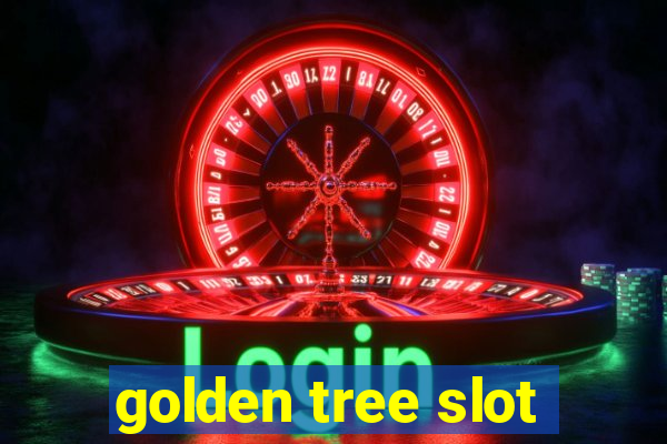 golden tree slot