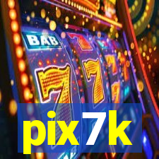 pix7k