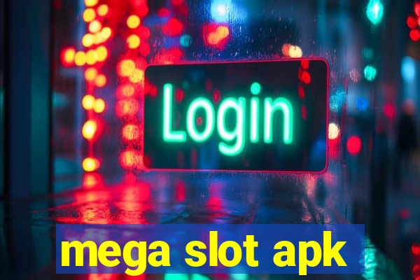 mega slot apk