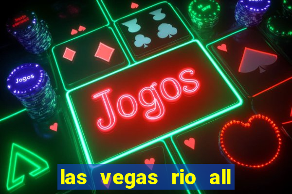 las vegas rio all suite hotel and casino