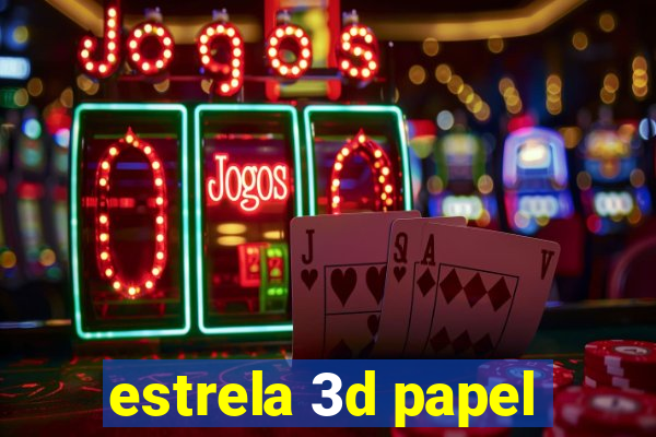 estrela 3d papel