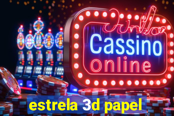 estrela 3d papel