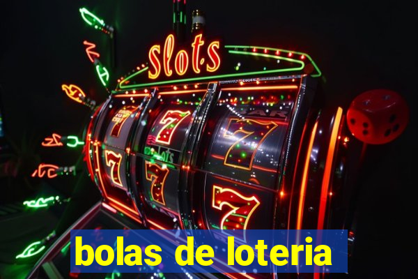 bolas de loteria