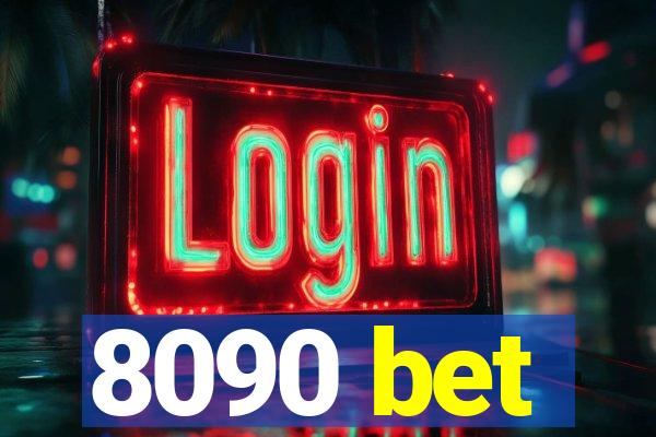 8090 bet