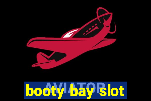 booty bay slot