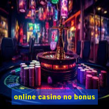 online casino no bonus