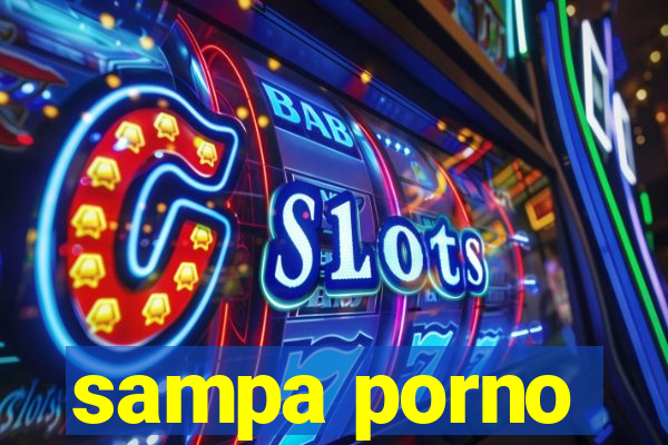 sampa porno