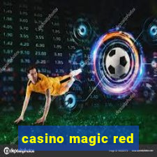 casino magic red